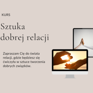Sztuka dobrej relacji